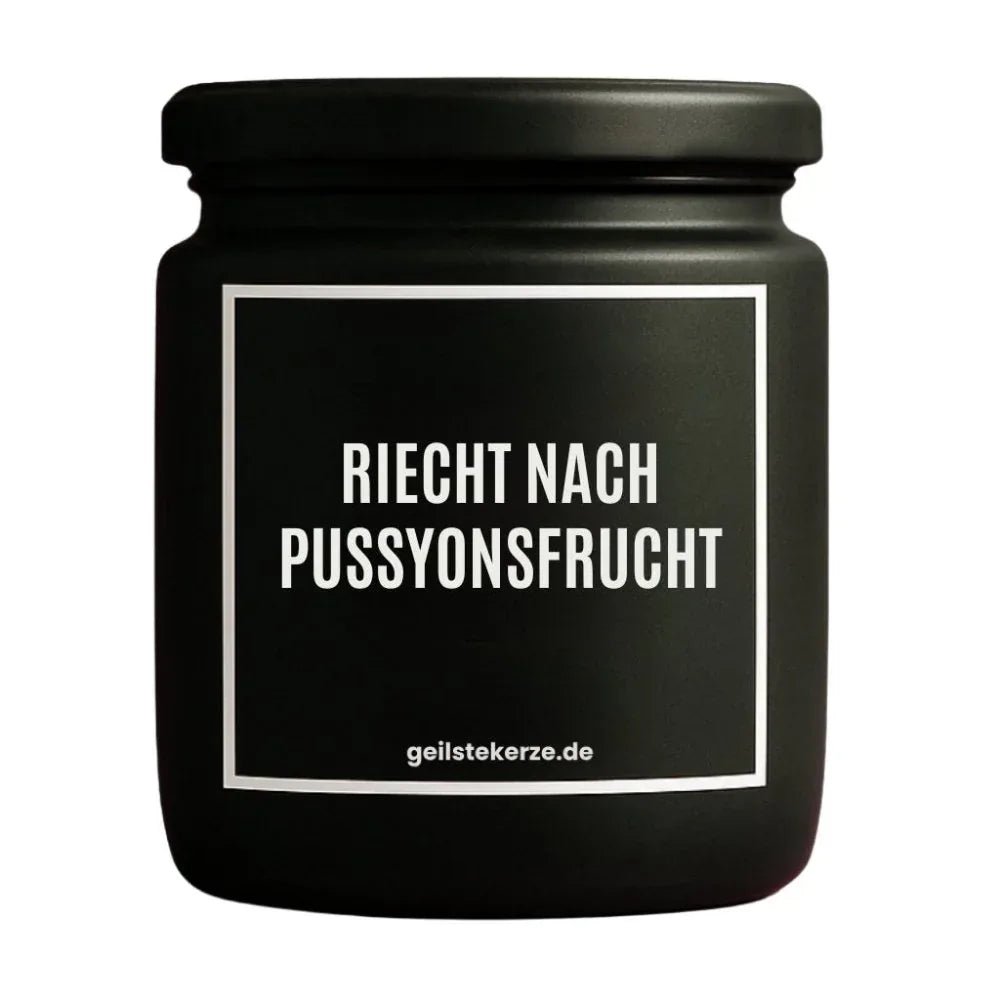 Vegane Bio-Kerze mit Spruch – RIECHT NACH PUSSYONSFRUCHT