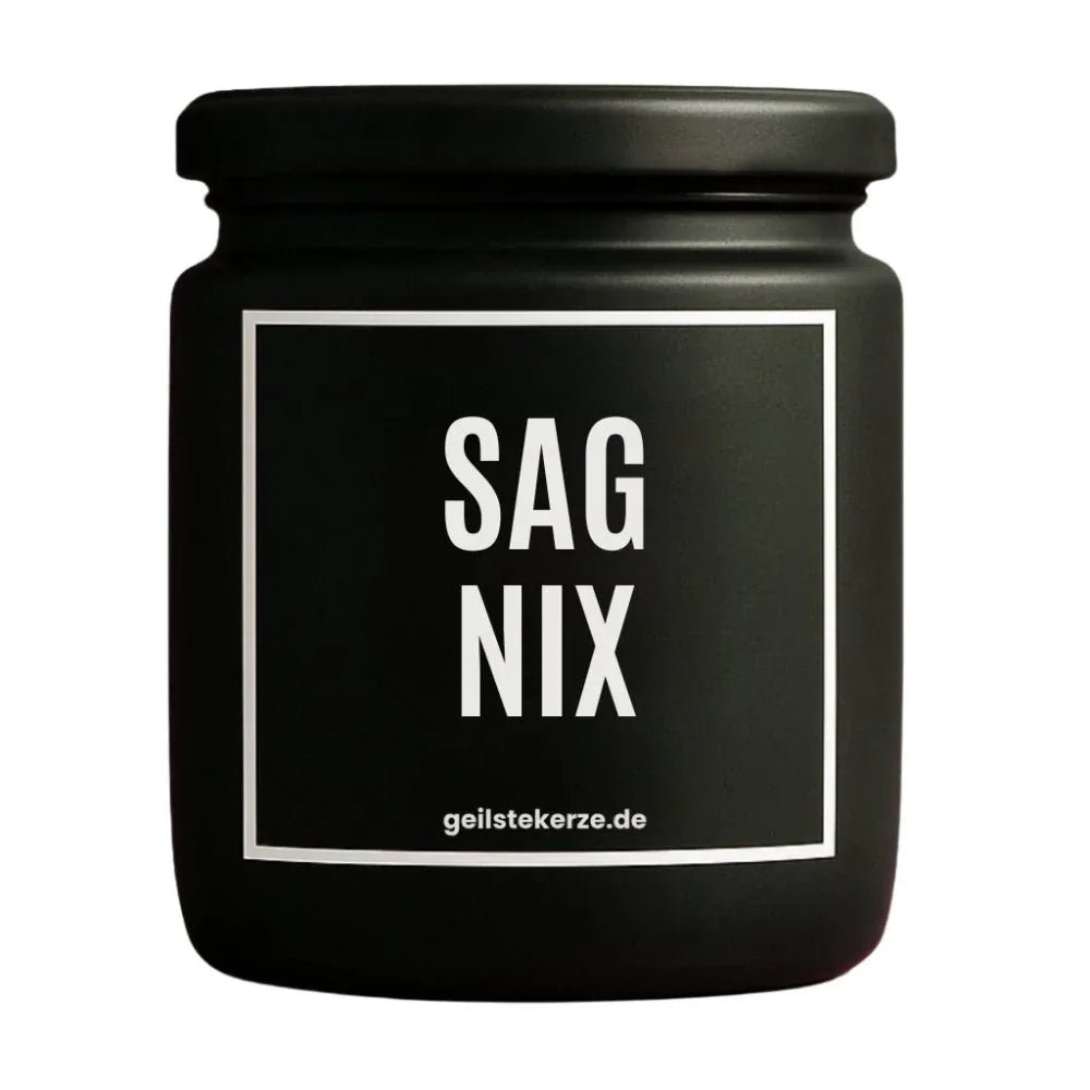 Duftkerze mit Spruch von geilstekerze ist der neue Geschenketrend. Diese witzige Kerze Vegane Bio-Kerze mit Spruch – SAG NIX brennt mega lange sagenhafte 80 Stunde, hochwertige ätherische Öle schaffen beste Duftverteilung. Mit 1400 lustigen Sprüchen perfekt zum Verschenken. Handgemacht in Deutschland von geilstekerze.shop -Die beste Duftkerze die du kaufen kannst.