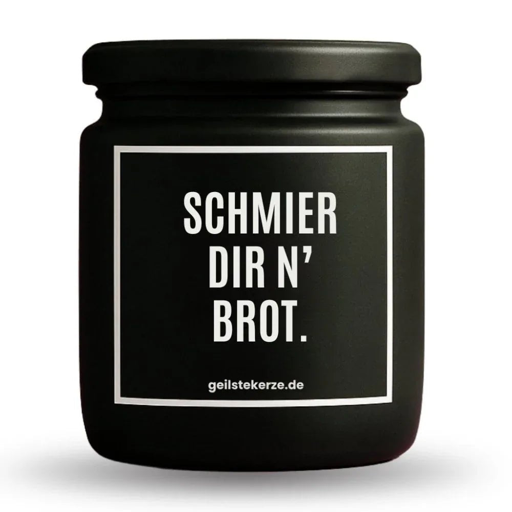 Vegane Bio-Kerze mit Spruch – SCHMIER DIR N‘ BROT