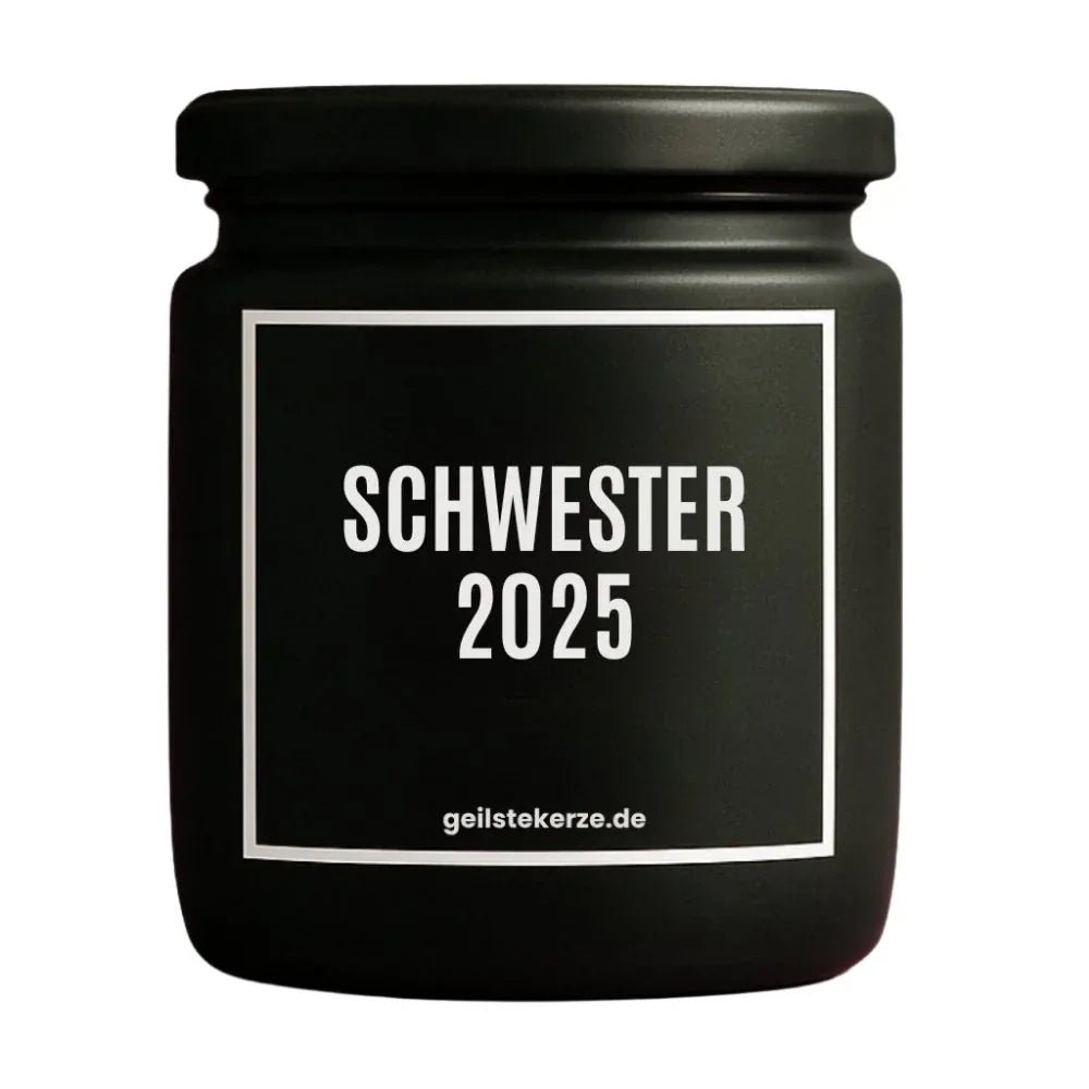 Vegane Bio-Kerze mit Spruch – SCHWESTER 2025