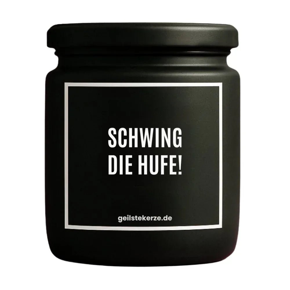 Vegane Bio-Kerze mit Spruch – SCHWING DIE HUFE!