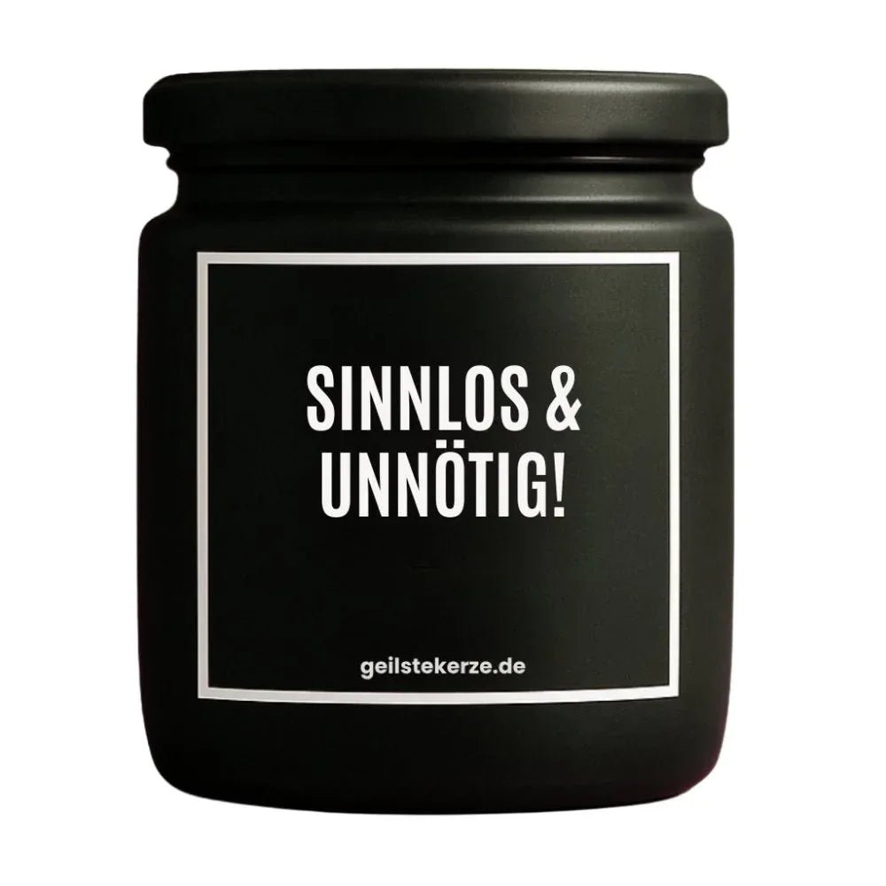 Vegane Bio-Kerze mit Spruch – SINNLOS & UNNÖTIG!