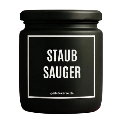 Duftkerze mit Spruch von geilstekerze ist der neue Geschenketrend. Diese witzige Kerze Vegane Bio-Kerze mit Spruch – STAUBSAUGER brennt mega lange sagenhafte 80 Stunde, hochwertige ätherische Öle schaffen beste Duftverteilung. Mit 1400 lustigen Sprüchen perfekt zum Verschenken. Handgemacht in Deutschland von geilstekerze.shop -Die beste Duftkerze die du kaufen kannst.