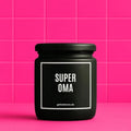 Vegane Bio-Kerze mit Spruch – SUPEROMA