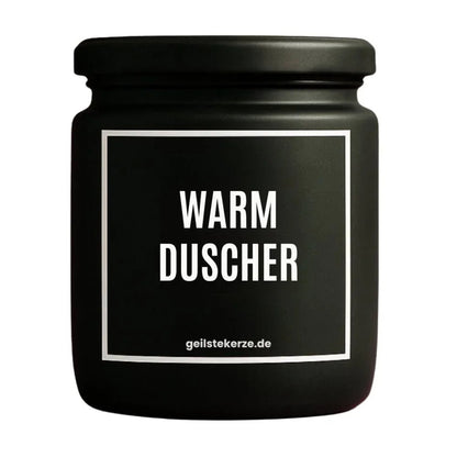 Duftkerze mit Spruch von geilstekerze ist der neue Geschenketrend. Diese witzige Kerze Vegane Bio-Kerze mit Spruch – WARMDUSCHER brennt mega lange sagenhafte 80 Stunde, hochwertige ätherische Öle schaffen beste Duftverteilung. Mit 1400 lustigen Sprüchen perfekt zum Verschenken. Handgemacht in Deutschland von geilstekerze.shop -Die beste Duftkerze die du kaufen kannst.