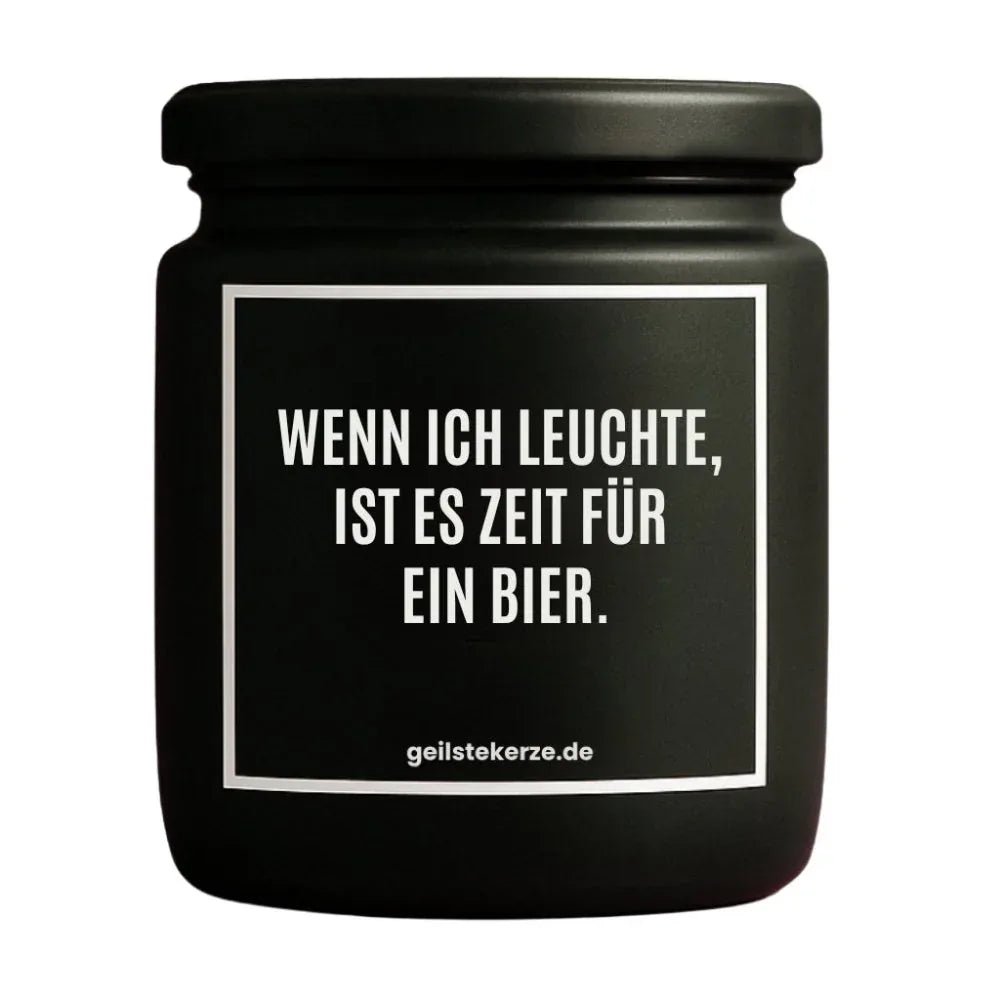 Vegane Bio-Kerze mit Spruch – WENN ICH LEUCHTE IST ES ZEIT FÜR EIN BIER.