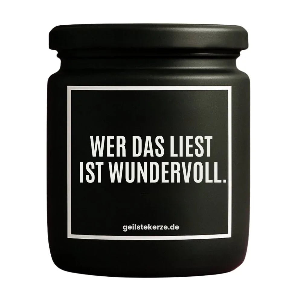 Vegane Bio-Kerze mit Spruch – WER DAS LIEST IST WUNDERVOLL.
